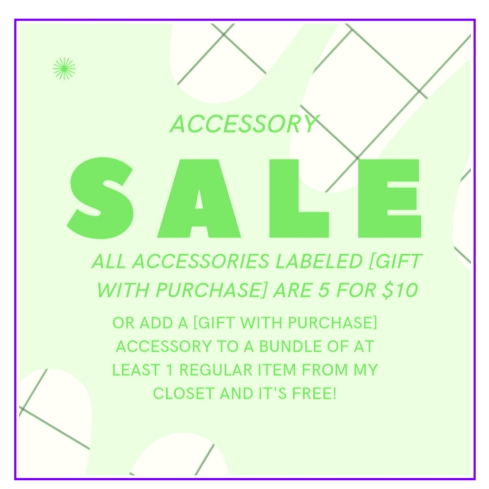 5 for $10 Accessories or Free Gift with Purchase